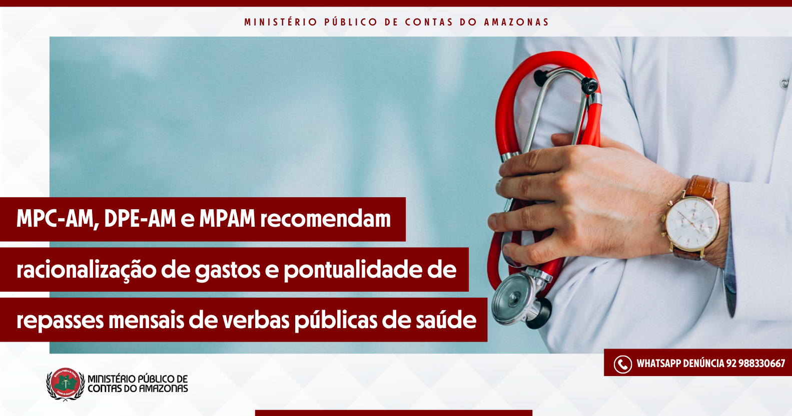 Leia mais sobre o artigo MPC-AM, DPE-AM e MPAM recomendam racionalização de gastos e pontualidade de repasses mensais de verbas públicas de saúde