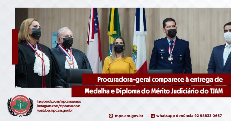Procuradora-geral comparece à entrega de Medalha e Diploma do Mérito Judiciário do TJAM