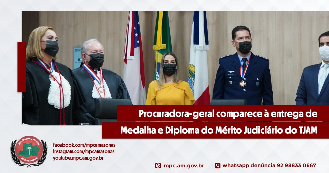 Leia mais sobre o artigo Procuradora-geral comparece à entrega de Medalha e Diploma do Mérito Judiciário do TJAM