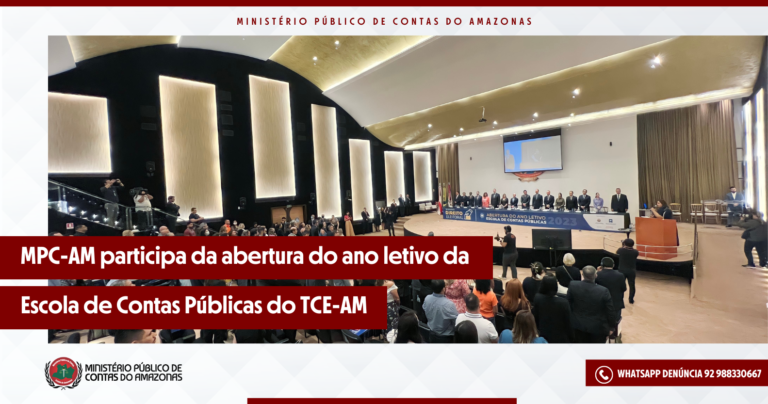 MPC-AM participa da abertura do ano letivo da Escola de Contas do TCE-AM