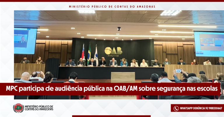 MPC participa de audiência pública na OAB/AM sobre segurança nas escolas