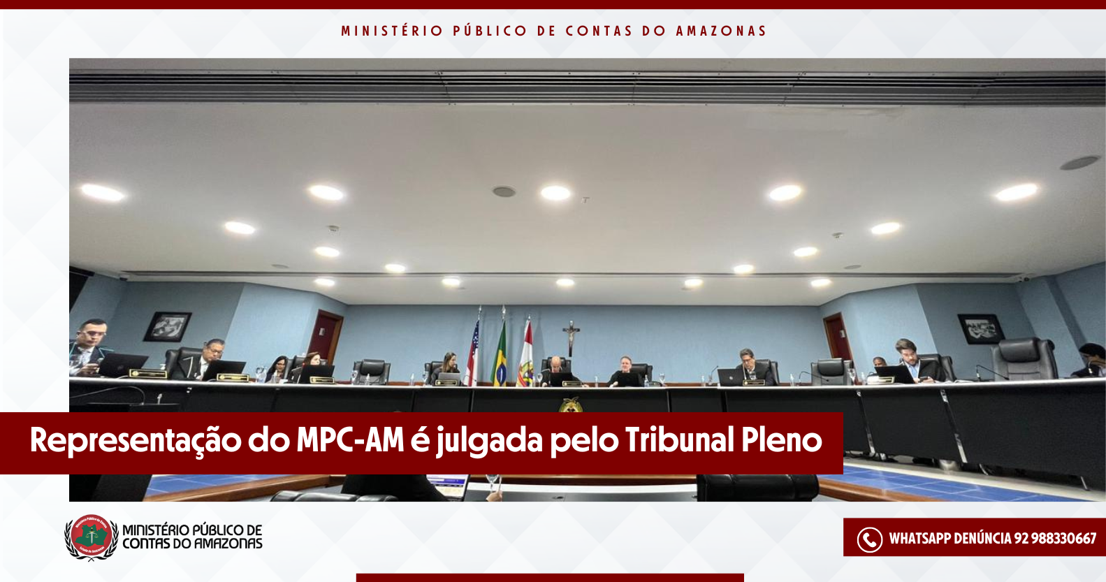 Leia mais sobre o artigo Representação do MPC-AM é julgada pelo Tribunal Pleno