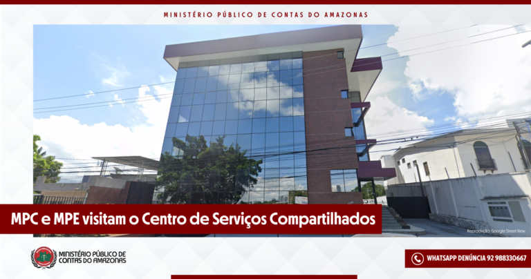 MPC e MPE visitam o Centro de Serviços Compartilhados