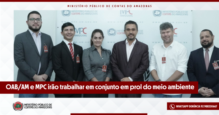 MPC e OAB/AM irão trabalhar em conjunto em prol do meio ambiente