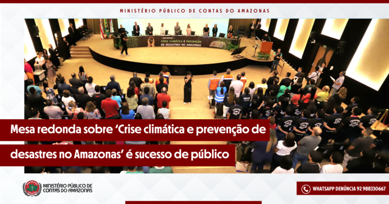 Mesa redonda sobre ‘Crise climática e prevenção de  desastres no Amazonas’ é sucesso de público