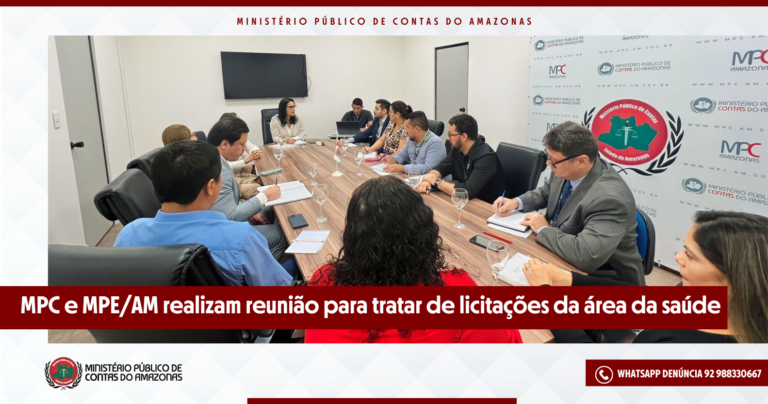 MPC e MPE/AM realizam reunião para tratar de licitações da área da saúde