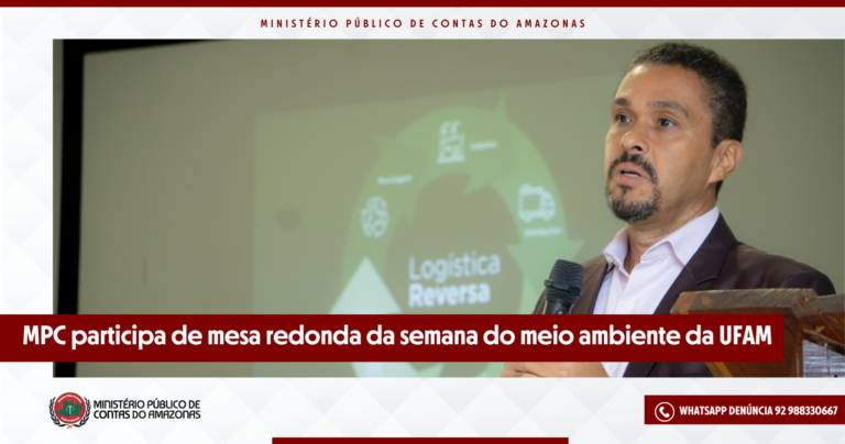 MPC participa de mesa redonda da semana do meio ambiente da UFAM