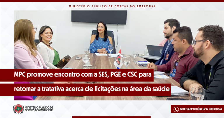MPC promove encontro com a SES, PGE e CSC para retomar a tratativa acerca de licitações na área da saúde