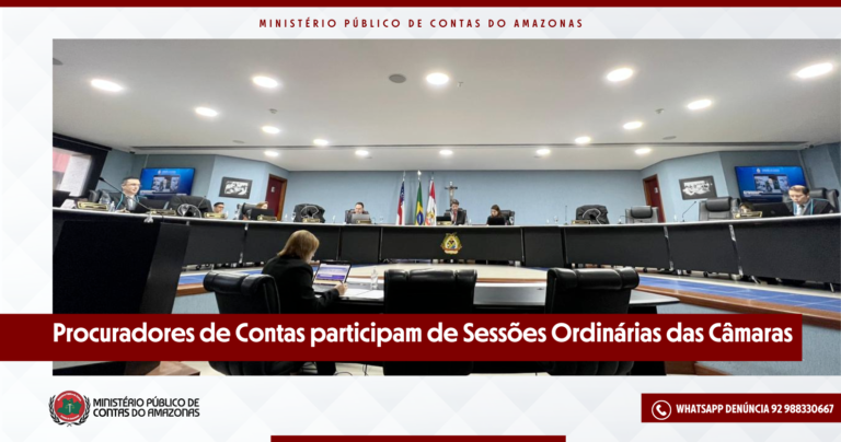 Procuradores de Contas participam de Sessões Ordinárias das Câmaras
