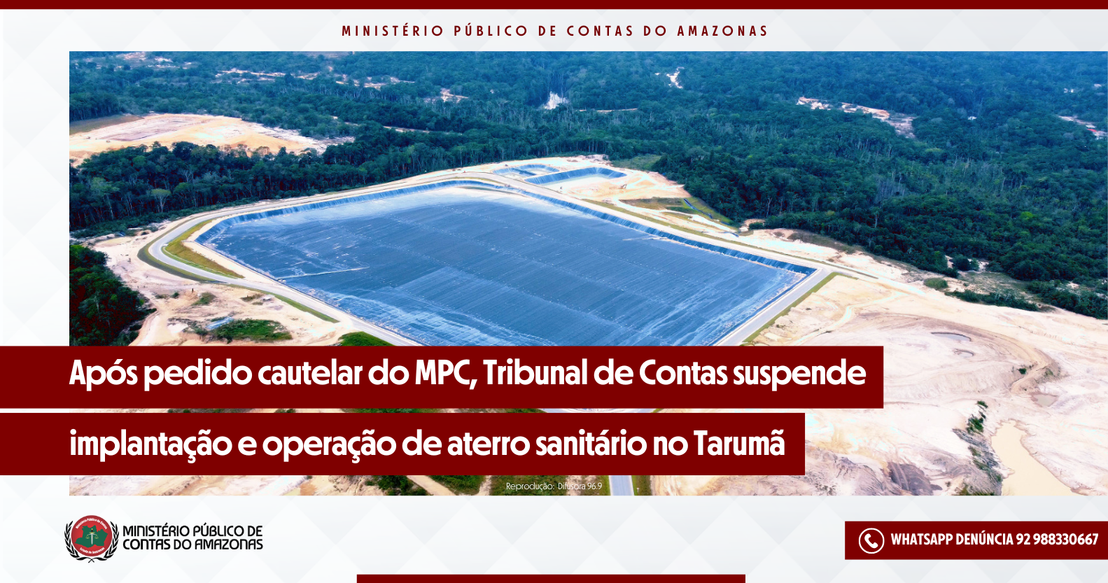 Leia mais sobre o artigo Após pedido cautelar do MPC, Tribunal de Contas suspende implantação e operação de aterro sanitário no Tarumã