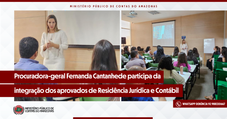 Procuradora-geral Fernanda Cantanhede participa da integração dos aprovados de Residência Jurídica e Contábil