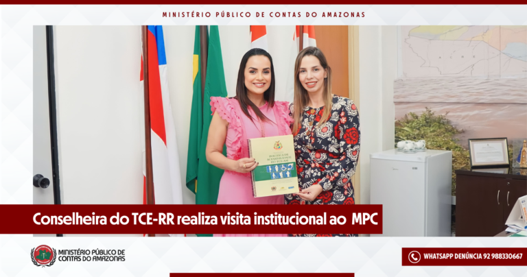 Conselheira do TCE-RR realiza visita institucional ao MPC