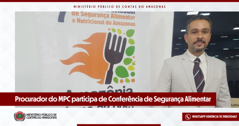 Procurador do MPC participa de Conferência de Segurança Alimentar