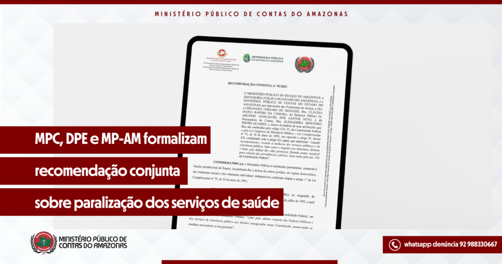 MPC-AM, DPE e MP-AM formalizam recomendação conjunta sobre a paralisação dos serviços de saúde