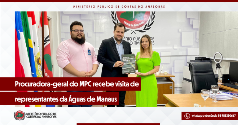 Procuradora-geral do MPC recebe visita de representantes da Águas de Manaus