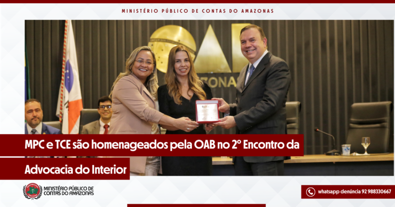 MPC e TCE são homenageados pela OAB no 2º Encontro da  Advocacia do Interior