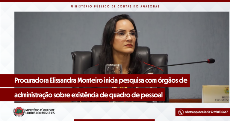 Procuradora Elissandra Monteiro inicia pesquisa com órgãos de administração sobre existência de quadro de pessoal