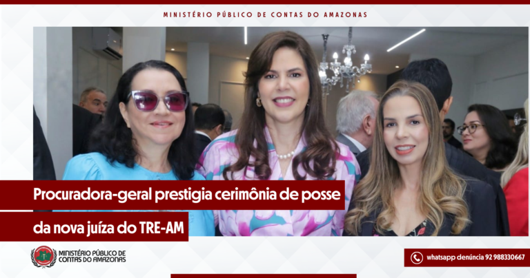 Procuradora-geral prestigia cerimônia de posse da nova juíza do TRE-AM