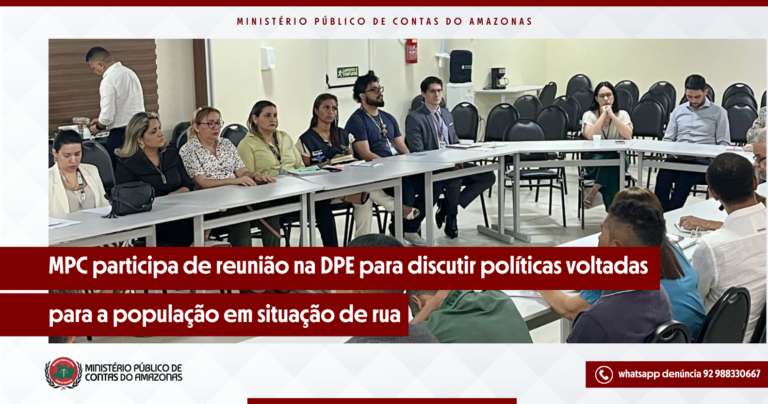 MPC participa de reunião na DPE para discutir políticas voltadas para a população em situação de rua