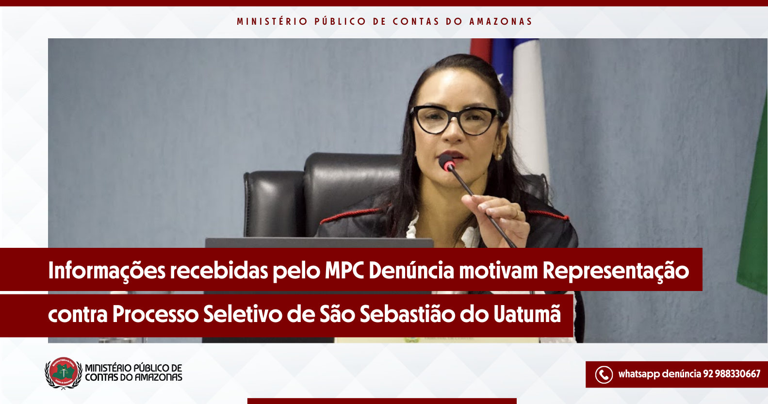 Informações recebidas pelo MPC Denúncia motivam Representação contra Processo Seletivo de São Sebastião do Uatumã
