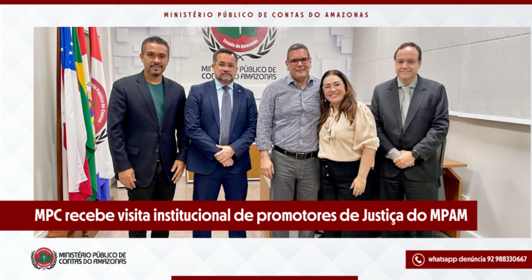 MPC recebe visita institucional de promotores de Justiça do MPAM