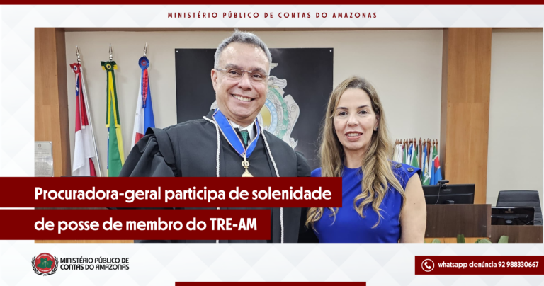 Procuradora-geral participa de solenidade de posse de membro do TRE-AM