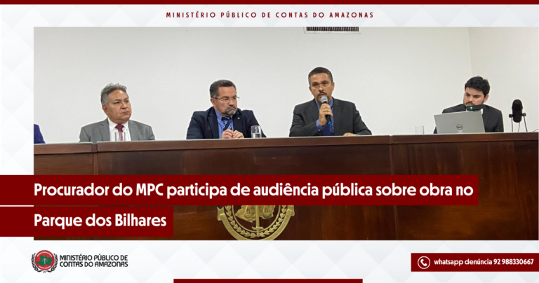Procurador do MPC participa de audiência pública sobre obra no Parque dos Bilhares
