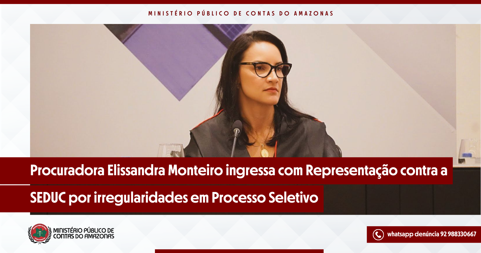 Procuradora Elissandra Monteiro ingressa com Representação contra a SEDUC por irregularidades em Processo Seletivo