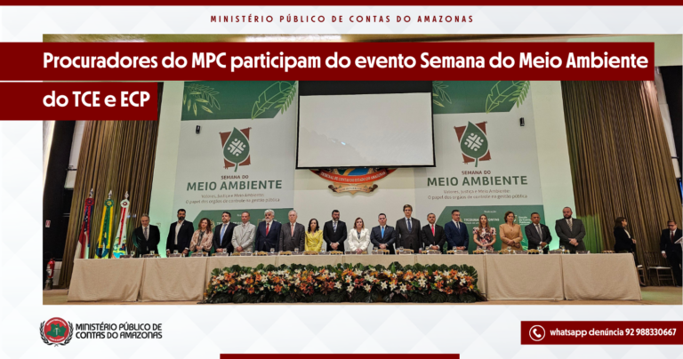 Procuradores do MPC participam do evento Semana do Meio Ambiente do TCE e ECP