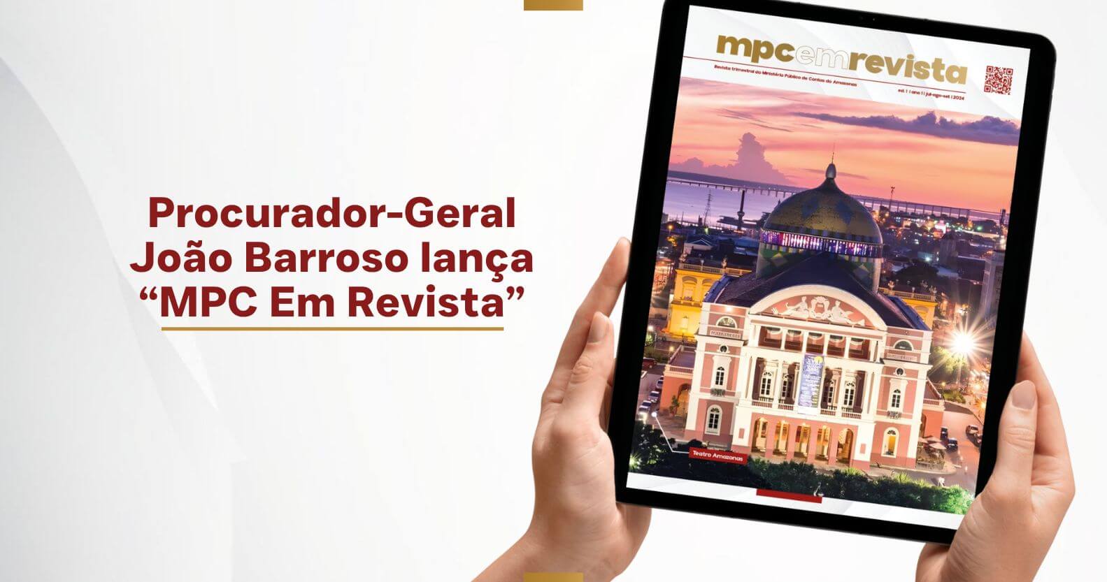 Procurador-Geral João Barroso lança “MPC em Revista”